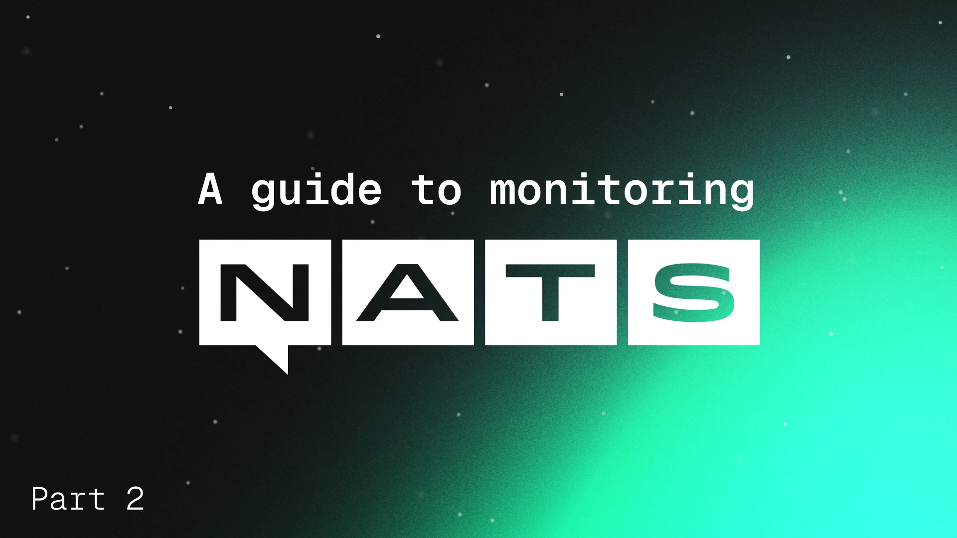 Monitoring NATS: From HTTP Scrapes to System Events