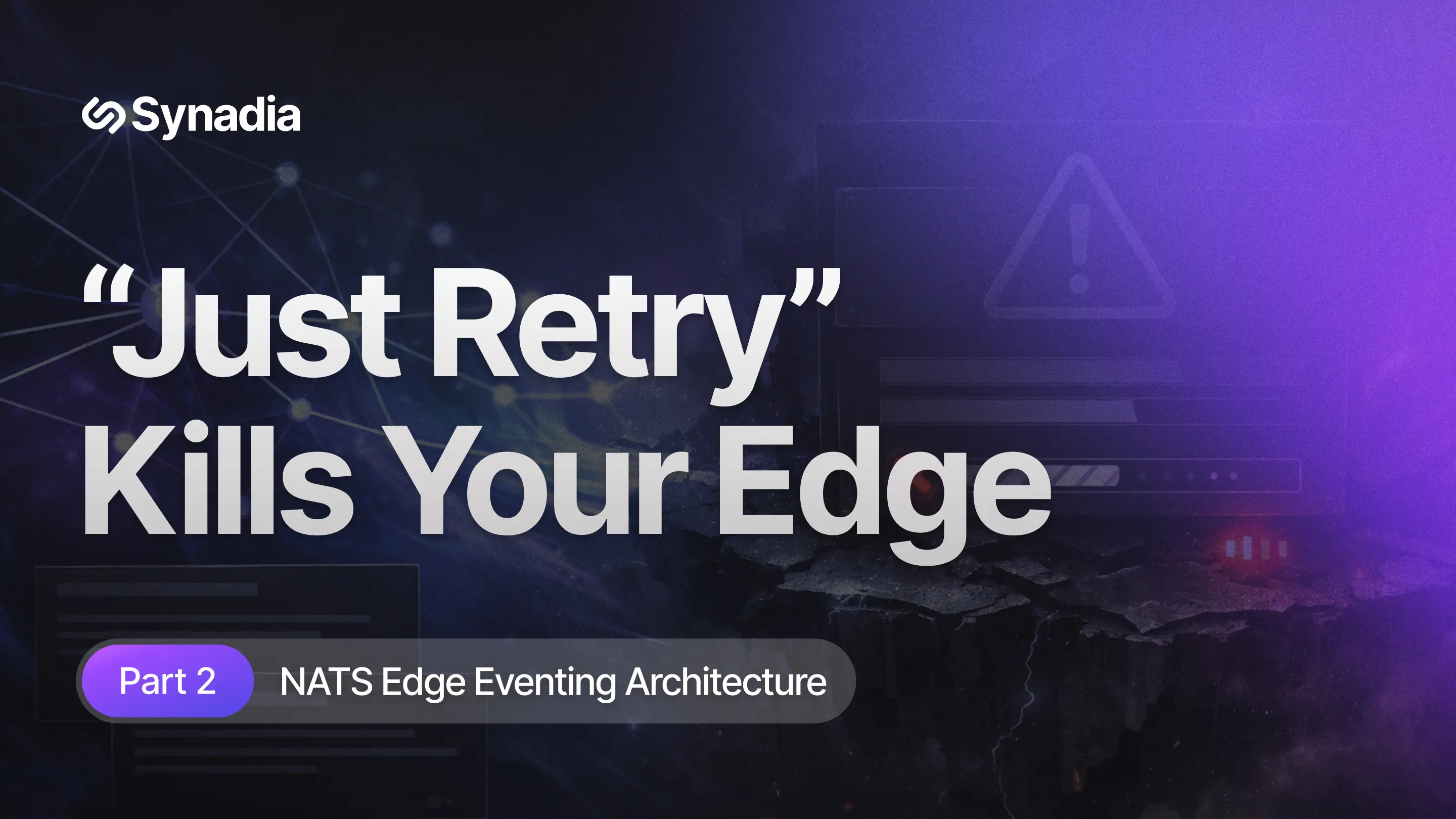 Why "Just Retry" Will Kill Your Edge System