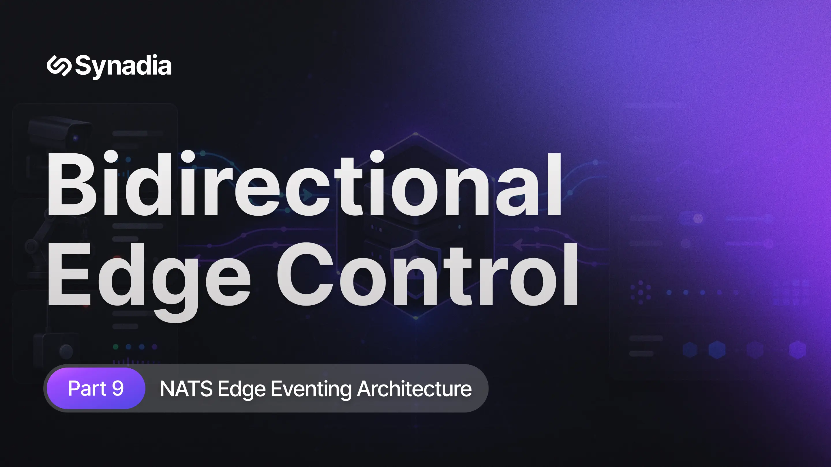 The Edge Talks Back: Building Bidirectional Control Into Your Architecture